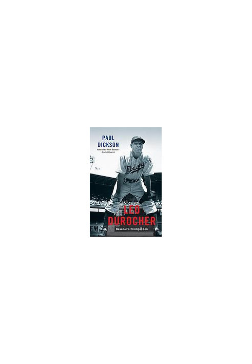 Leo Durocher: Baseball's Prodigal Son