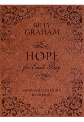 Graham, Billy - Hope for Each Day Morning and Evening Devotions