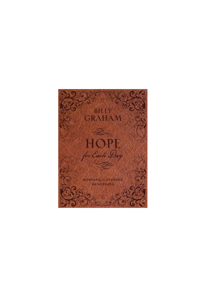 Graham, Billy - Hope for Each Day Morning and Evening Devotions