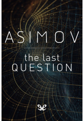 The Last Question