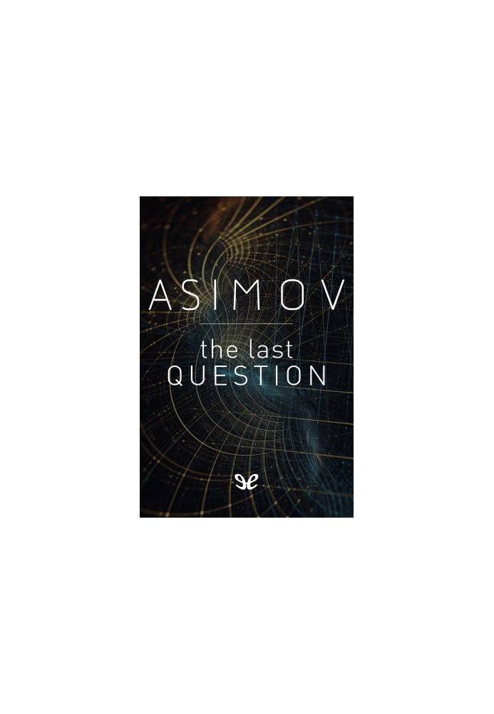 The Last Question