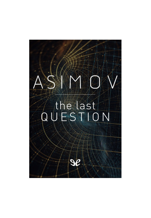 The Last Question