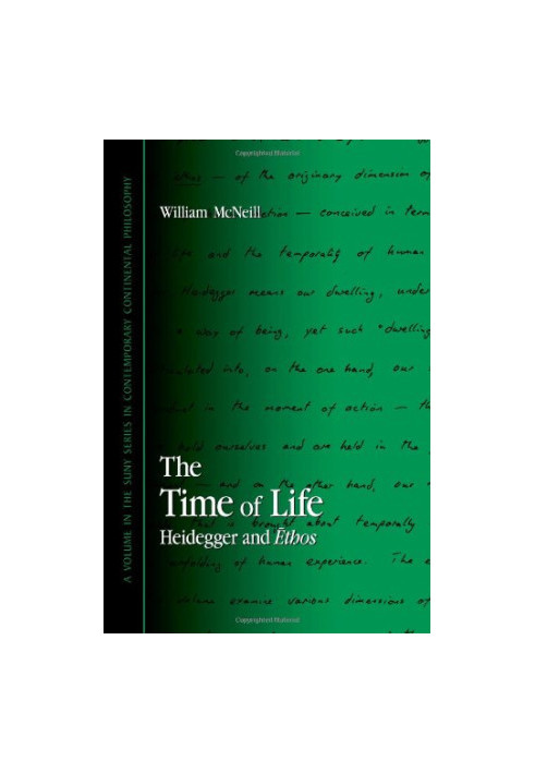The time of life : Heidegger and ēthos
