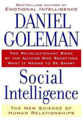 Social Intelligence: The New Science of Human Relationships