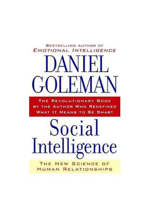 Social Intelligence: The New Science of Human Relationships