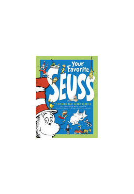Your Favorite Seuss: 13 Stories And Essays
