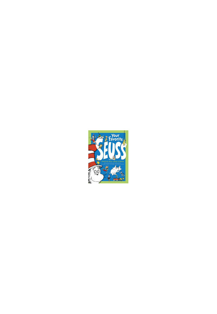 Your Favorite Seuss: 13 Stories And Essays