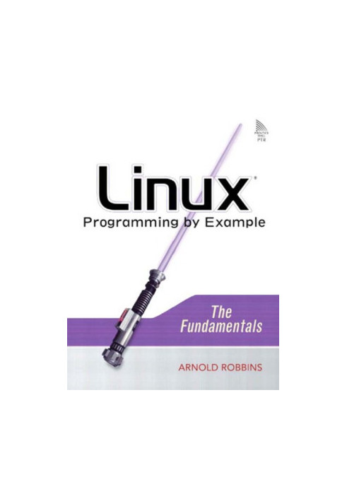 Linux Programming by Example: The Fundamentals