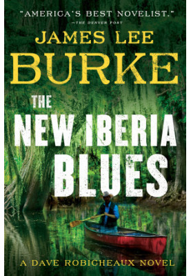 [Dave Robicheaux 22] • The New Iberia Blues