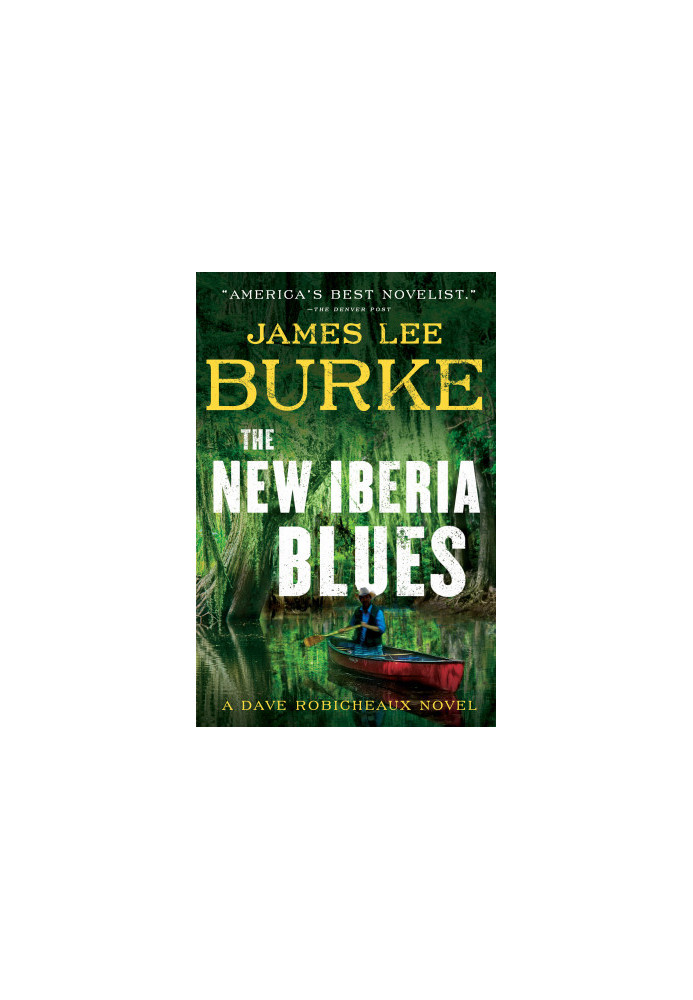 [Dave Robicheaux 22] • The New Iberia Blues