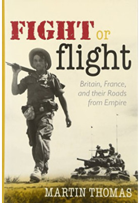 Fight or Flight: Britain, France, and the Roads from Empire