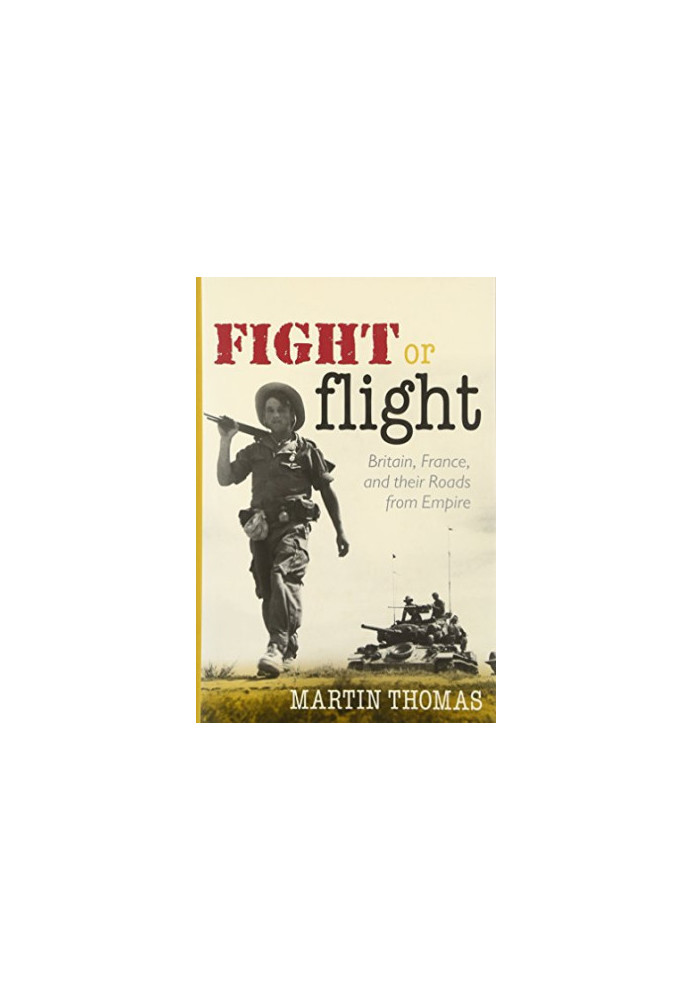 Fight or Flight: Britain, France, and the Roads from Empire