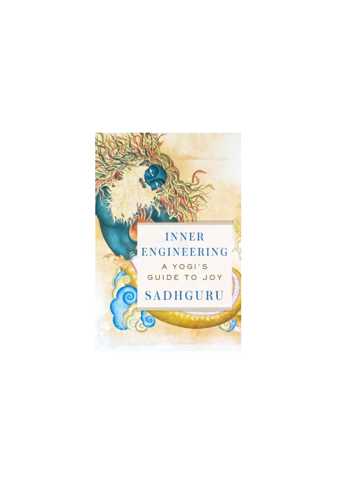 Inner Engineering - A Yogi’s Guide to Joy