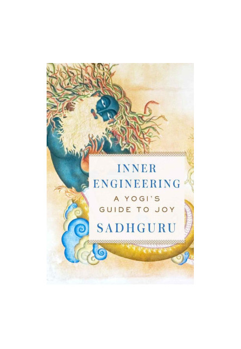 Inner Engineering - A Yogi’s Guide to Joy