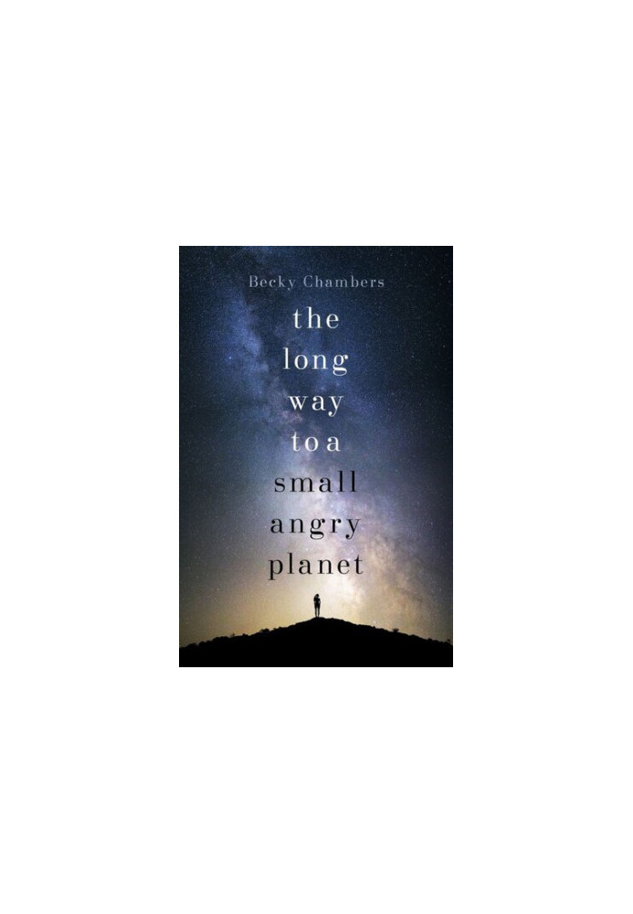 The Long Way To A Small, Angry Planet
