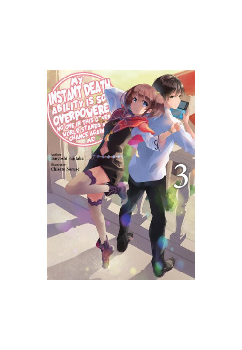 My Instant Death Ability is So Overpowered, No One in This Other World Stands a Chance Against Me! Volume 3