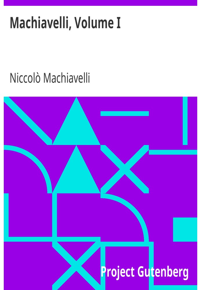 Machiavelli, Volume I