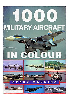 1000 Military Aircraft in Colour