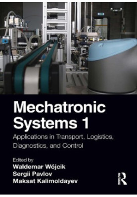 Mechatronic Systems 1: Applications in Transport, Logistics, Diagnostics, and Control