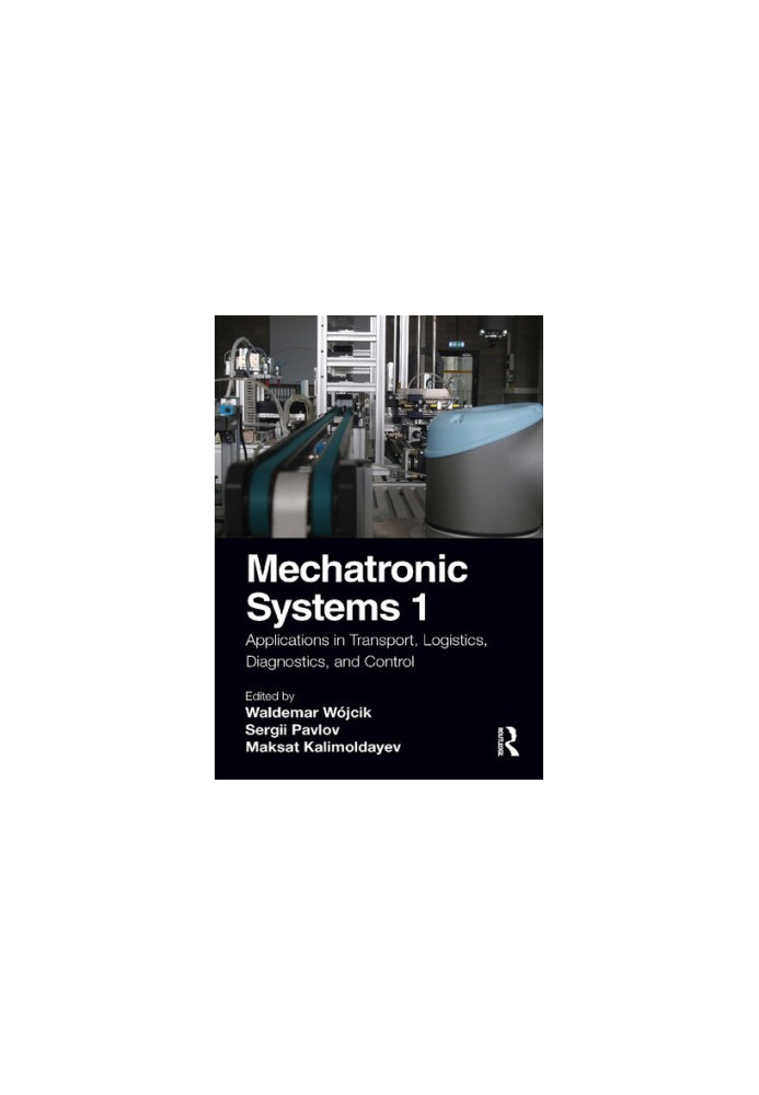 Mechatronic Systems 1: Applications in Transport, Logistics, Diagnostics, and Control