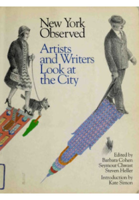 New York Observed: Artists and Writers Look at the City, 1650 to the Present