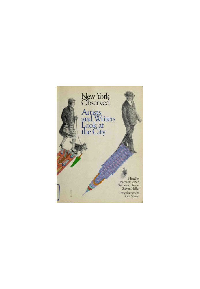 New York Observed: Artists and Writers Look at the City, 1650 to the Present