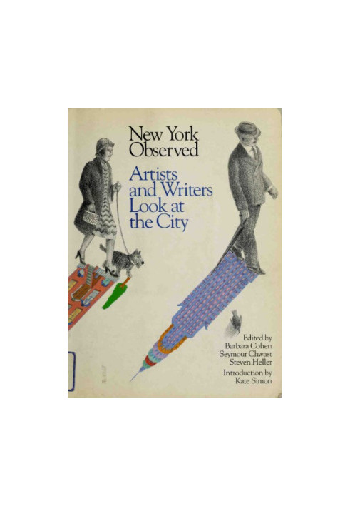 New York Observed: Artists and Writers Look at the City, 1650 to the Present