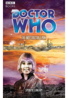 [Doctor Who 01] • [Past Doctor Adventures 69] • The Indestructible Man, 2nd Doctor