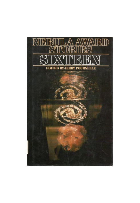 Nebula Award Stories Sixteen (Nebula Awards Showcase)