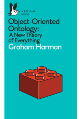 Object-oriented ontology a new theory of everything