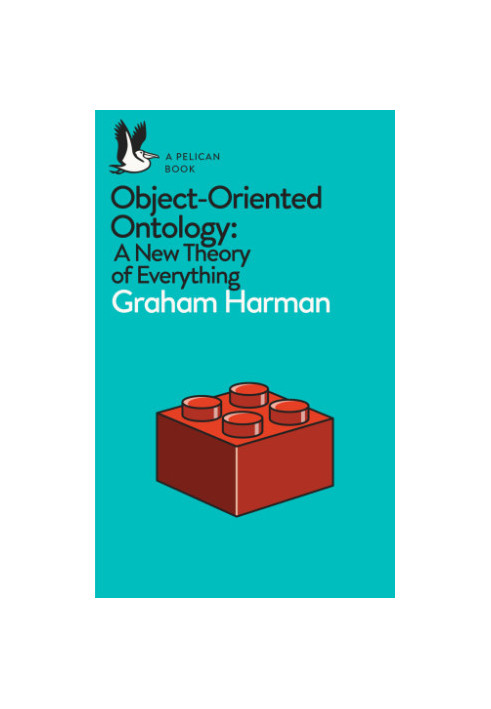 Object-oriented ontology a new theory of everything