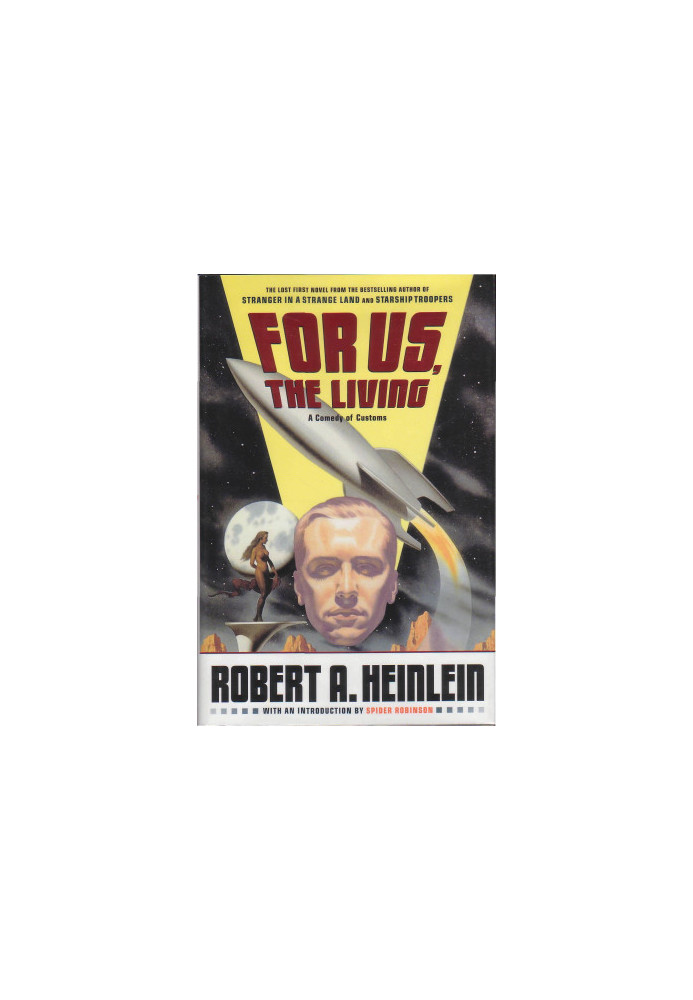 For Us, The Living: A Comedy of Customs