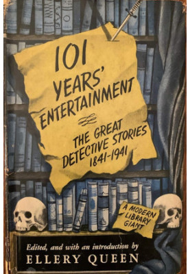 101 Years Entertainment the Great Detective Stories 1841 1941