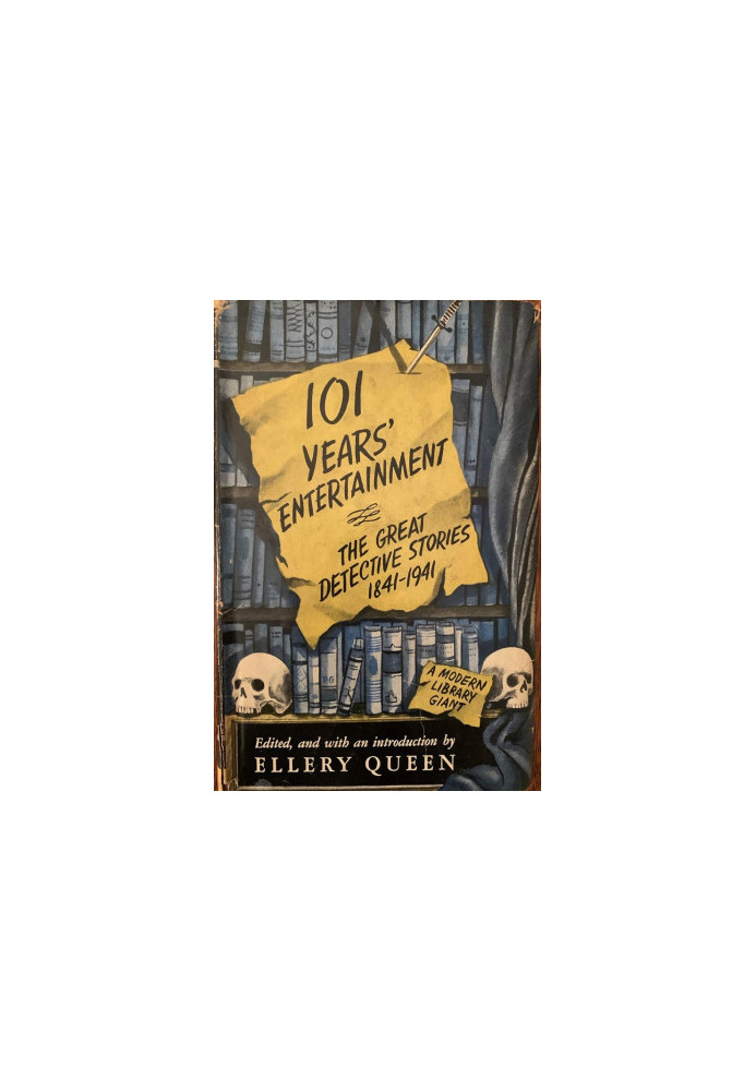 101 Years Entertainment the Great Detective Stories 1841 1941