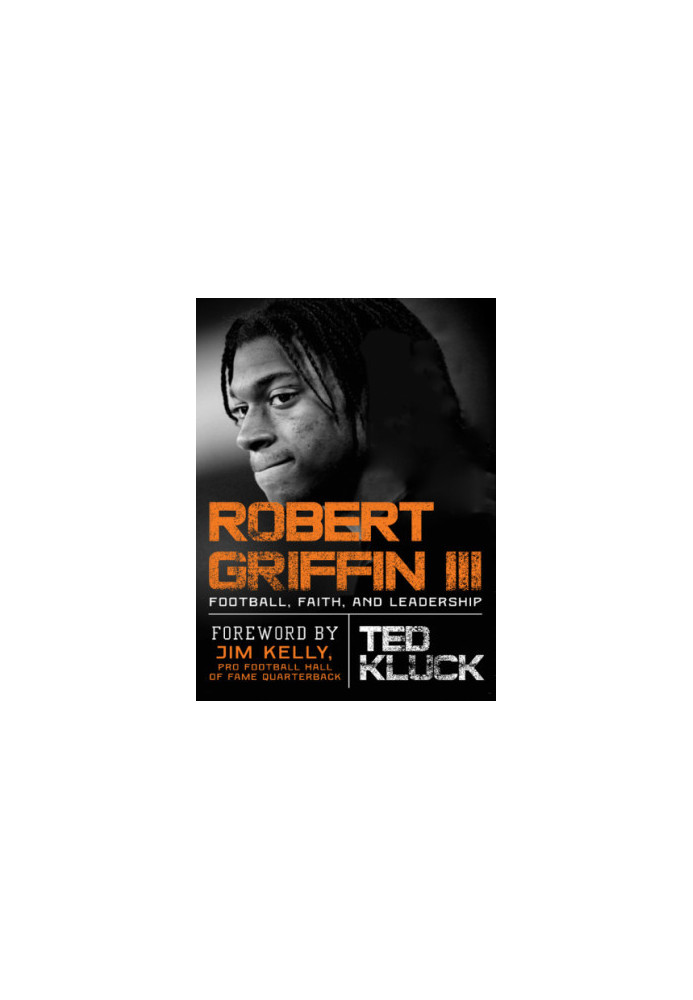 Griffin, Robert, III: athlete, leader, believer