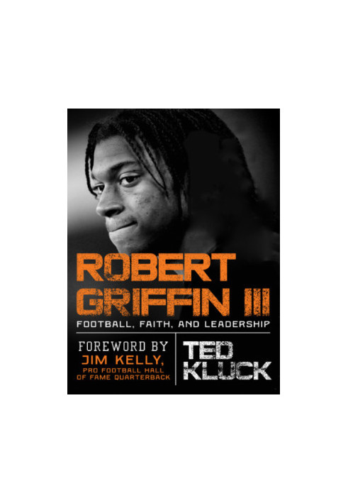 Griffin, Robert, III: athlete, leader, believer