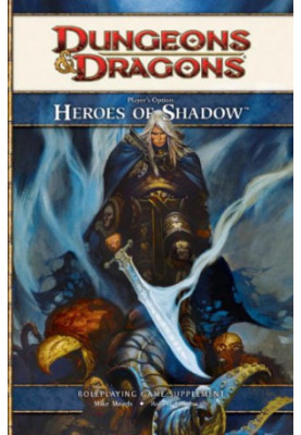 Player's Option: Heroes of Shadow: A 4th Edition D&D Supplement