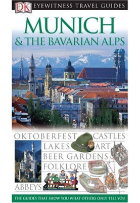 Munich & the Bavarian Alps (2008)[Eyewitness Travel Guides]