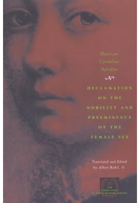 Declamation on the Nobility and Preeminence of the Female Sex
