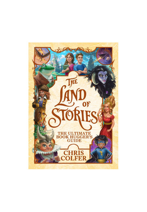 [The Land of Stories 01] • The Ultimate Book Hugger's Guide