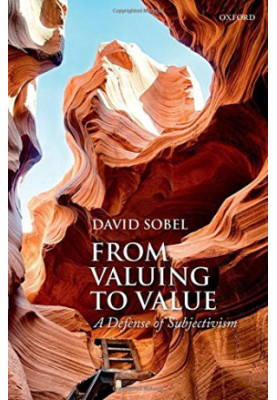 From valuing to value : towards a defense of subjectivism
