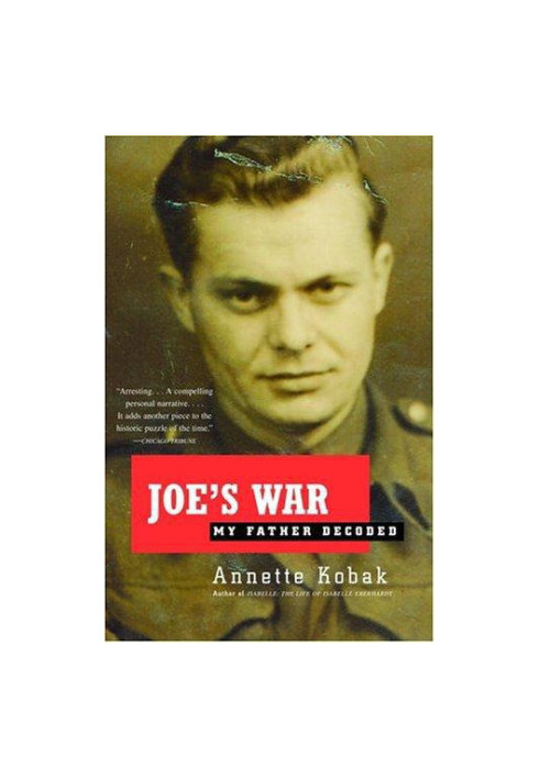 Joe's War · My Father Decoded