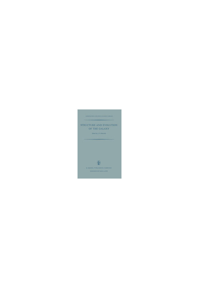 Structure and Evolution of the Galaxy: Proceedings of the NATO Advanced Study Institute Held in Athens, September 8–19, 1969