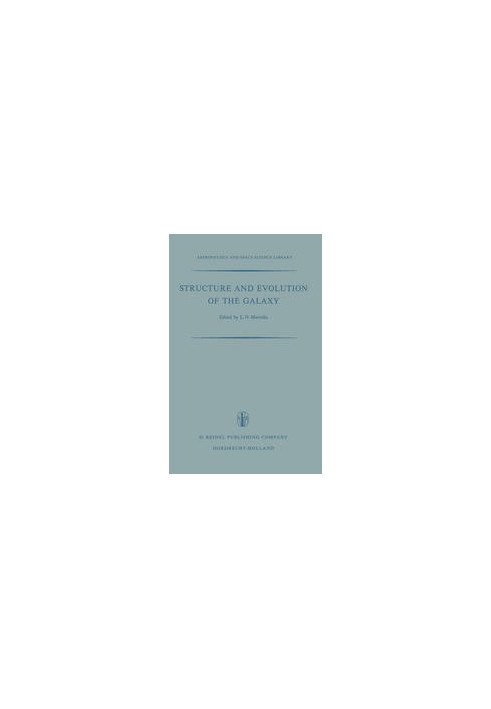 Structure and Evolution of the Galaxy: Proceedings of the NATO Advanced Study Institute Held in Athens, September 8–19, 1969