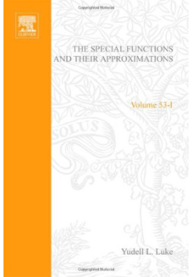 The special functions and their approximations Volume 1