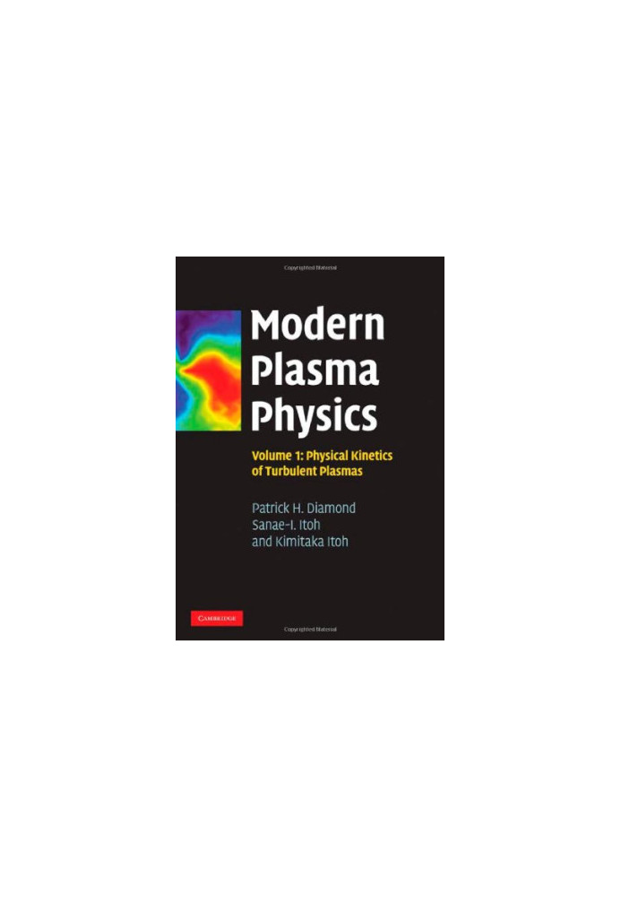 Modern Plasma Physics: Volume 1, Physical Kinetics of Turbulent Plasmas