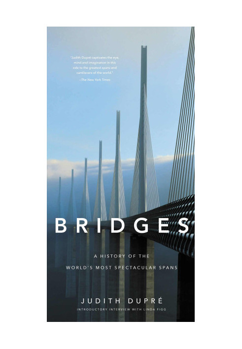Bridges · A History of the World's Most Spectacular Spans