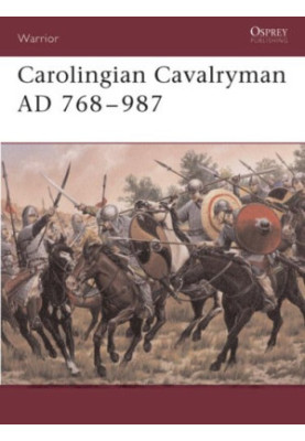 Carolingian Cavalryman AD 768-987