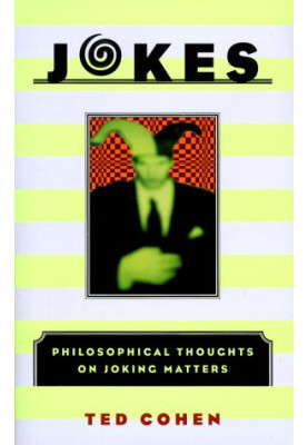 Jokes : philosophical thoughts on joking matters