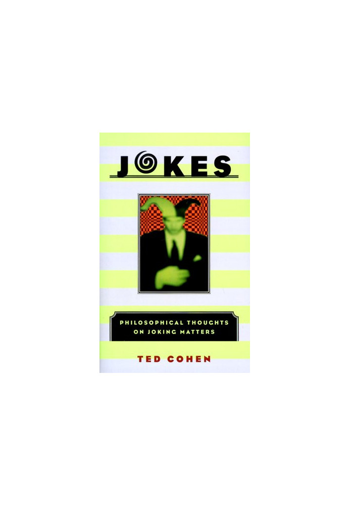 Jokes : philosophical thoughts on joking matters